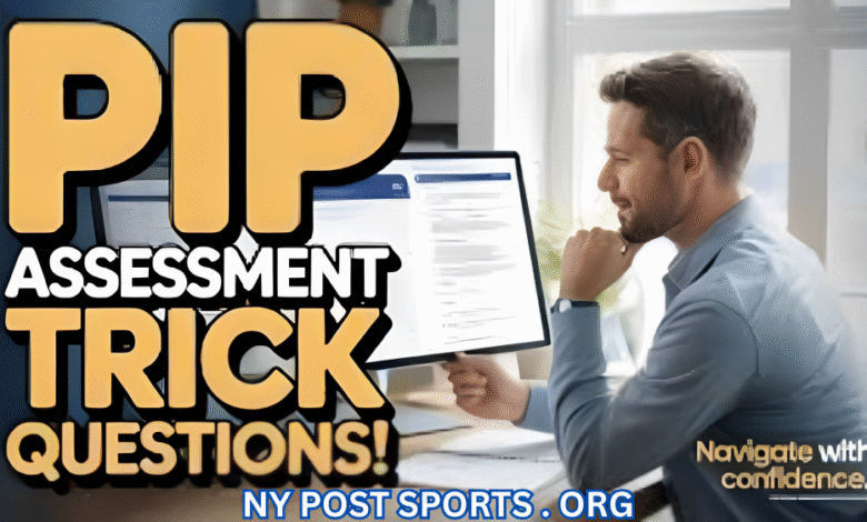Pip Assessment Trick Questions